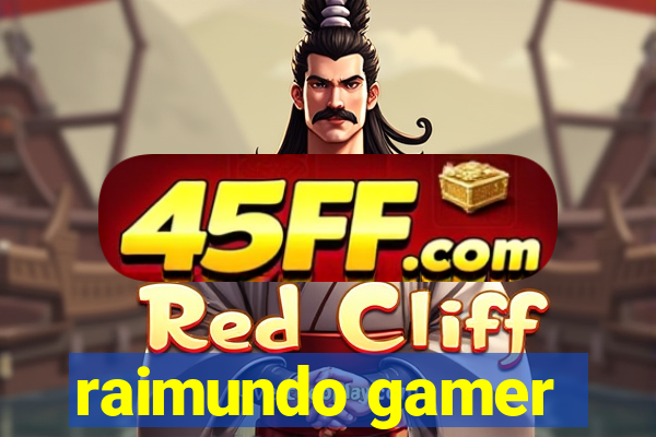 raimundo gamer